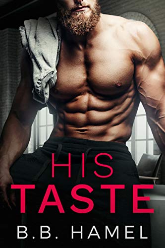 His Taste: A Dark Small Town Romance (Pine Grove Book 1)