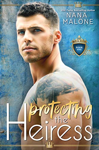 Protecting the Heiress (The Heiress Duet Book 1)