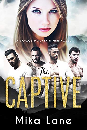 The Captive (Savage Mountain Men Book 1)