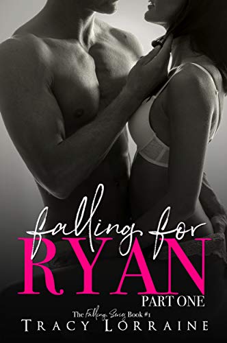 Falling For Ryan: Part 1 (A Friends to Lovers Romance)