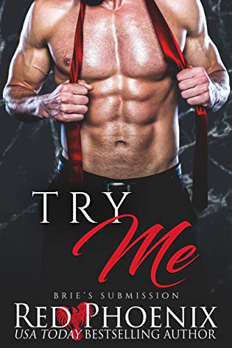 Try Me (Brie’s Submission Book 4)