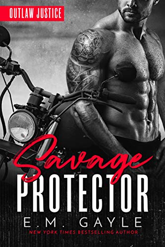 Savage Protector (Outlaw Justice Trilogy Book 1)