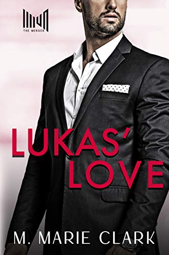 Lukas’ Love (The Merger Book 2)