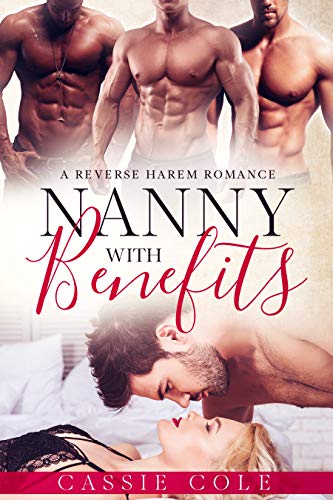 Nanny With Benefits: A Reverse Harem Romance