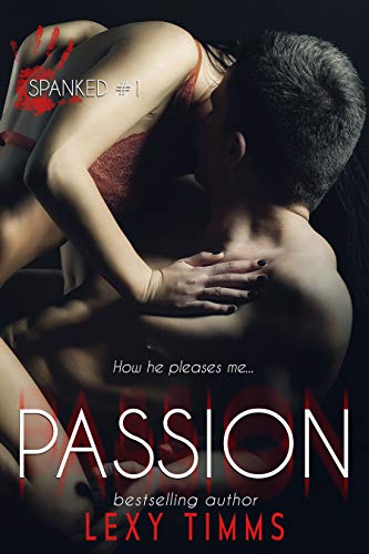 Passion (Spanked Series Book 1)