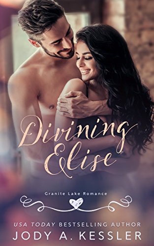 Divining Elise (Granite Lake Romance Book 4)