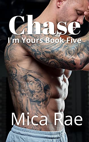 Chase (I’m Yours Book 5)