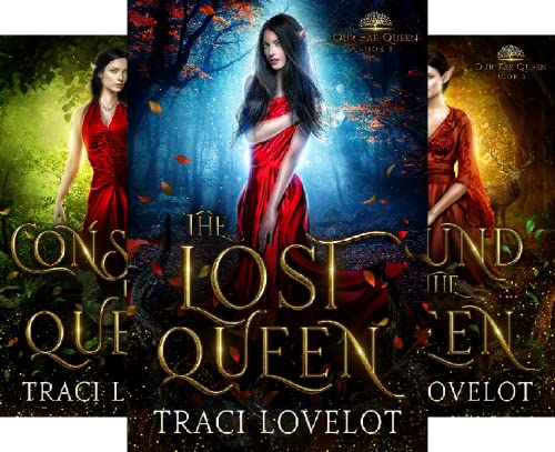 The Lost Queen (Our Fae Queen Book 1)