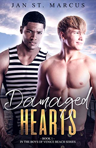 Damaged Hearts (The Boys of Venice Beach Book 1)