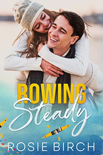 Rowing Steady (Castoria U)