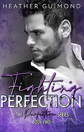 Fighting Perfection (The Perfection Series Book 2)