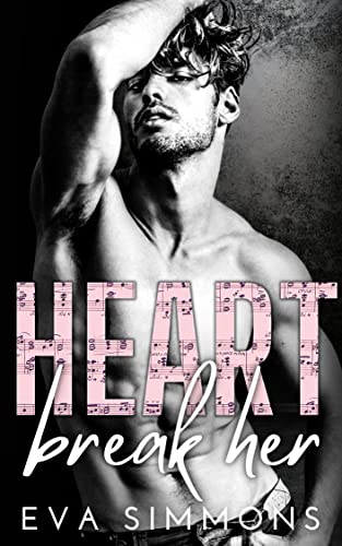 Heart Break Her (Enemy Muse Book 1)