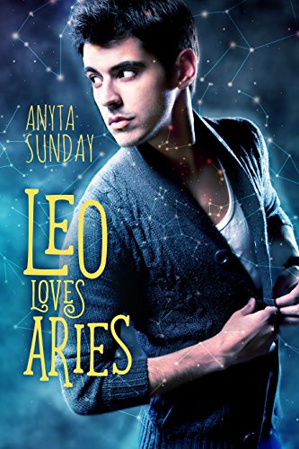 Leo Loves Aries (Signs of Love Book 1)