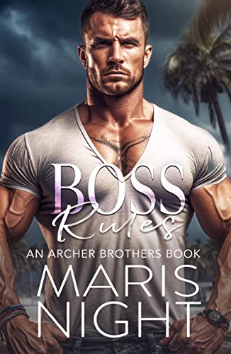 Boss Rules (The Archer Brothers Series Book 1)