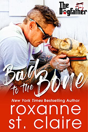 Bad to the Bone (The Dogfather Book 5)