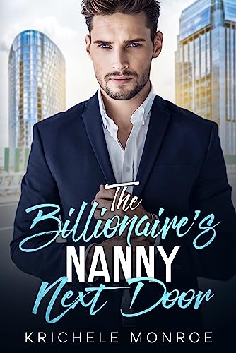 The Billionaire’s Nanny Next Door