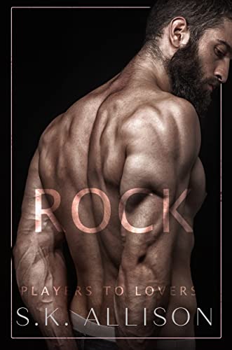 Rock (Players to Lovers Book 1)