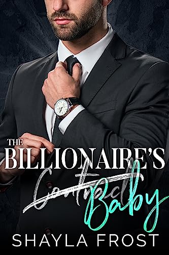 The Billionaire’s Contract Baby