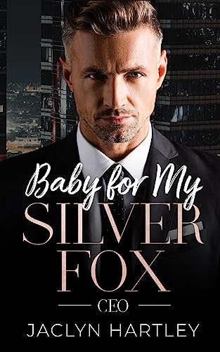 Baby for My Silver Fox CEO