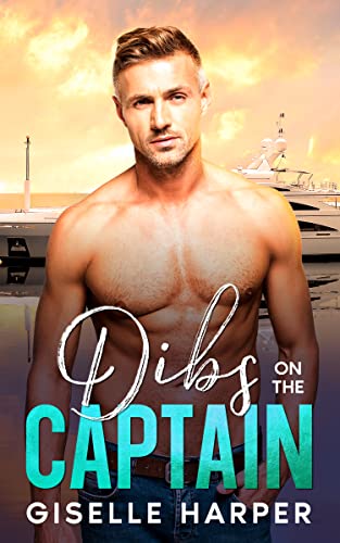 Dibs on the Captain (Vacation Yacht Romance Book 1)