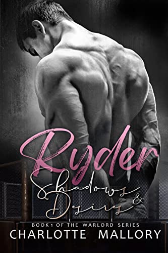 Ryder: Shadows & Desires (Warlord Series Book 1)