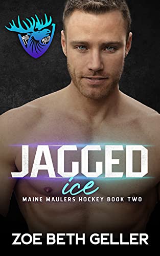 Jagged Ice (Maine Maulers Hockey Series Book 2)