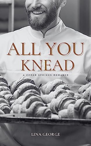 All You Knead (Cedar Springs Book 1)