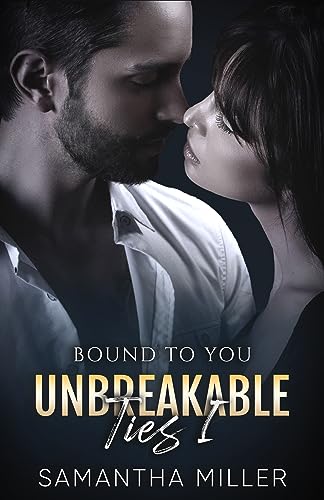 Bound to You (Unbreakable Ties Book 1)