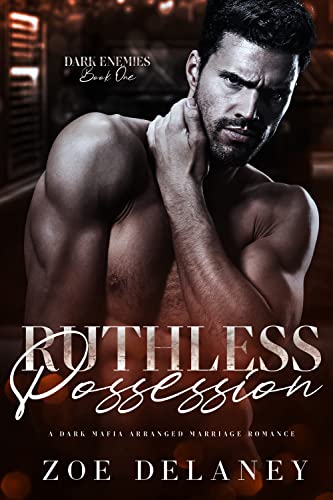 Ruthless Possession (Dark Enemies Book 1)