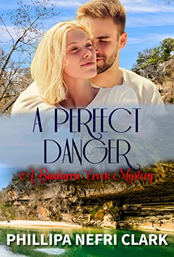 A Perfect Danger (A Bindarra Creek Mystery Books 3)