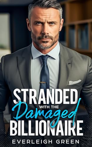Stranded With The Damaged Billionaire