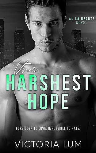 The Harshest Hope (LA Hearts Book 3)