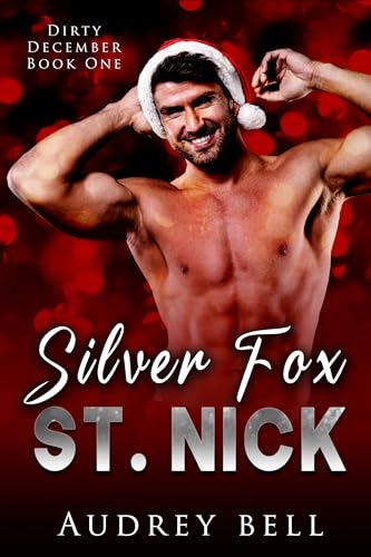 Silver Fox St. Nick (Dirty December Book 1)