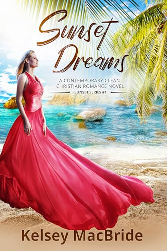 Sunset Dreams (Sunset Series Book 1)