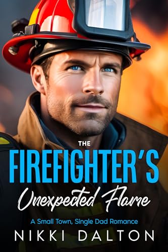 The Firefighter’s Unexpected Flame