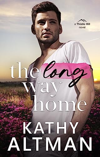 The Long Way Home (Thistle Hill Book 1)