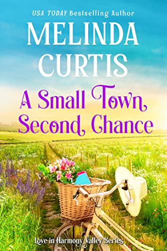 A Small Town Second Chance (Love in Harmony Valley Book 2)