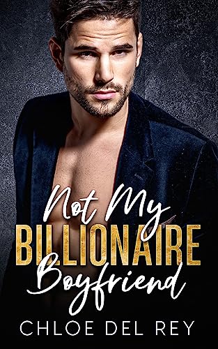 Not My Billionaire Boyfriend