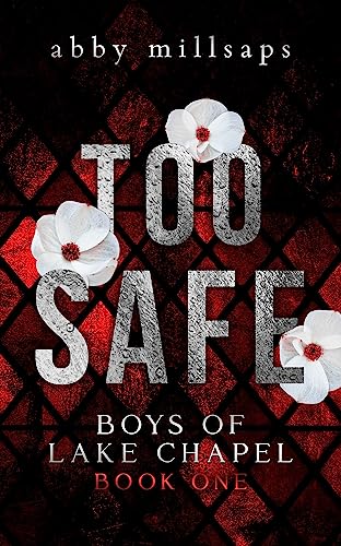 Too Safe (Boys of Lake Chapel Book 1)