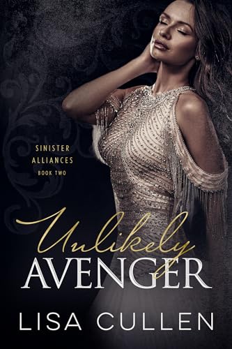 Unlikely Avenger (Sinister Alliances Book 2)