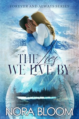 The Lies We Live By (The Forever and Always Series Book 1)