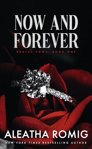 Now And Forever (Brutal Vows Book 1)
