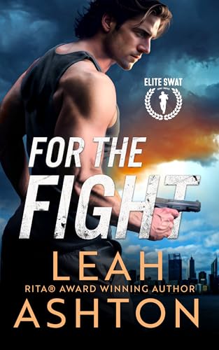 For the Fight (Elite SWAT Book 1)