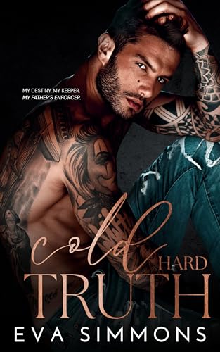 Cold Hard Truth (Twisted Roses Book 3)