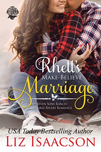 Rhett’s Make-Believe Marriage (The Walker Brothers Book 1)