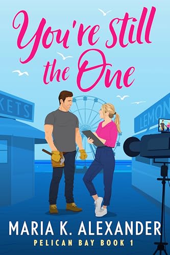You’re Still the One (Pelican Bay Book 1)
