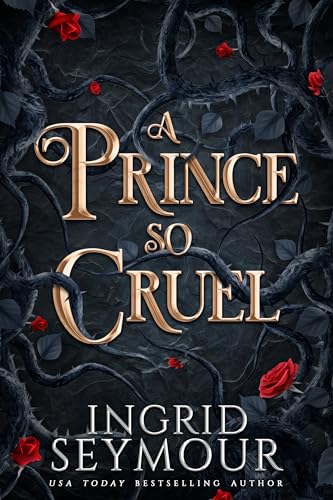 A Prince So Cruel (Healer of Kingdoms Book 1)