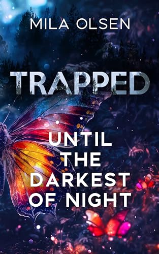 Trapped: Until The Darkest Night