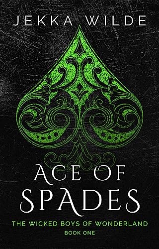Ace of Spades (The Wicked Boys of Wonderland Book 1)
