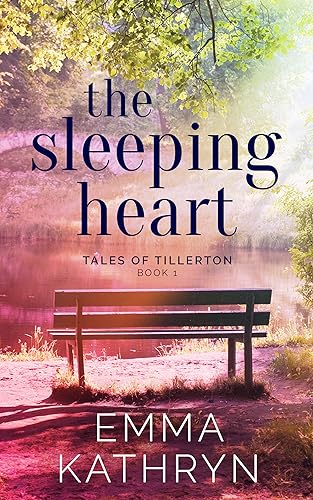 The Sleeping Heart (Tales of Tillerton Book 1)